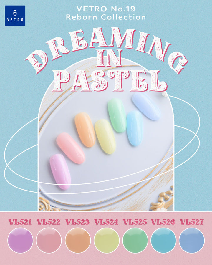 VETRO No.19 | VL521-527 Reborn Collection #01 "Dreaming in Pastel" シリーズ全7色セット（限定パッケージ）