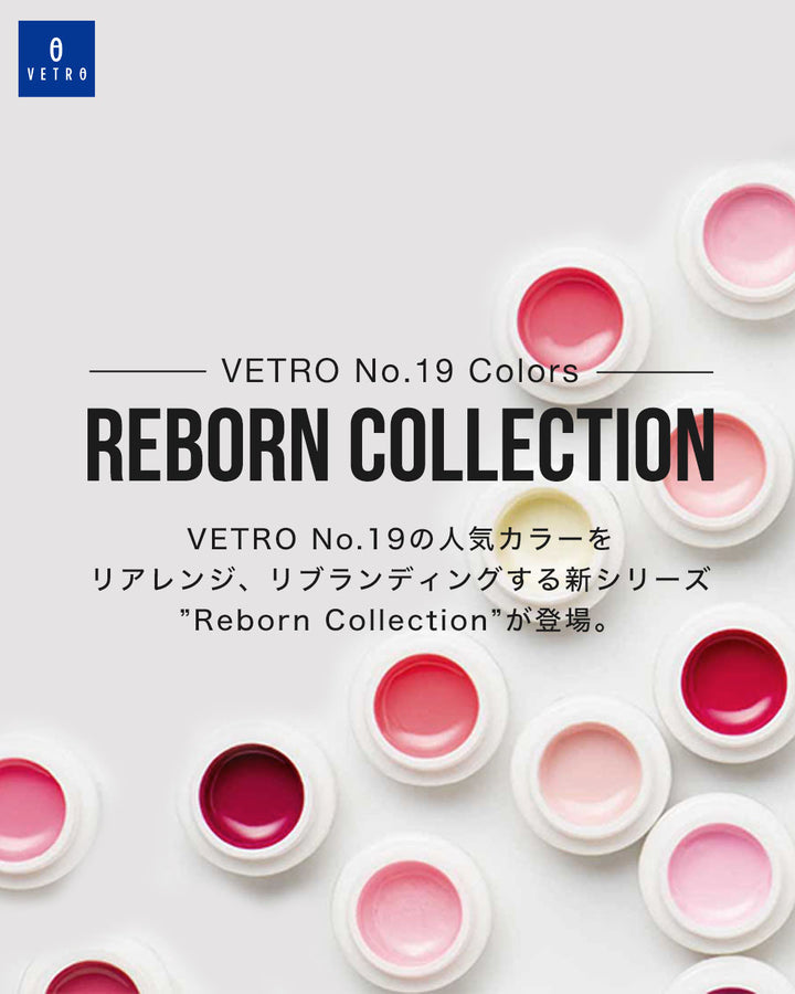 VETRO No.19 | VL521-527 Reborn Collection #01 "Dreaming in Pastel" シリーズ全7色セット（限定パッケージ）