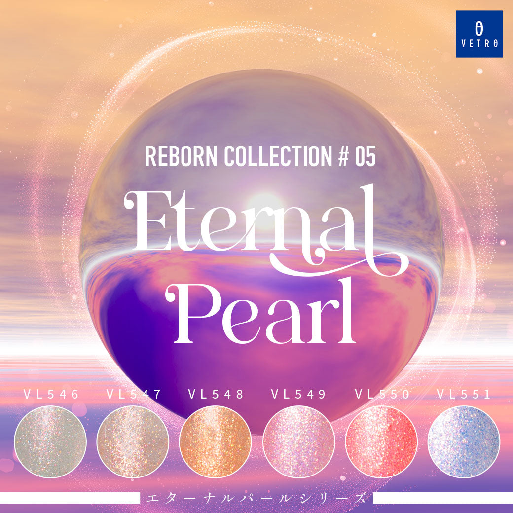 VETRO No.19 | VL546-551 Eternal Pearlシリーズ全6色セット（通常パッケージ）